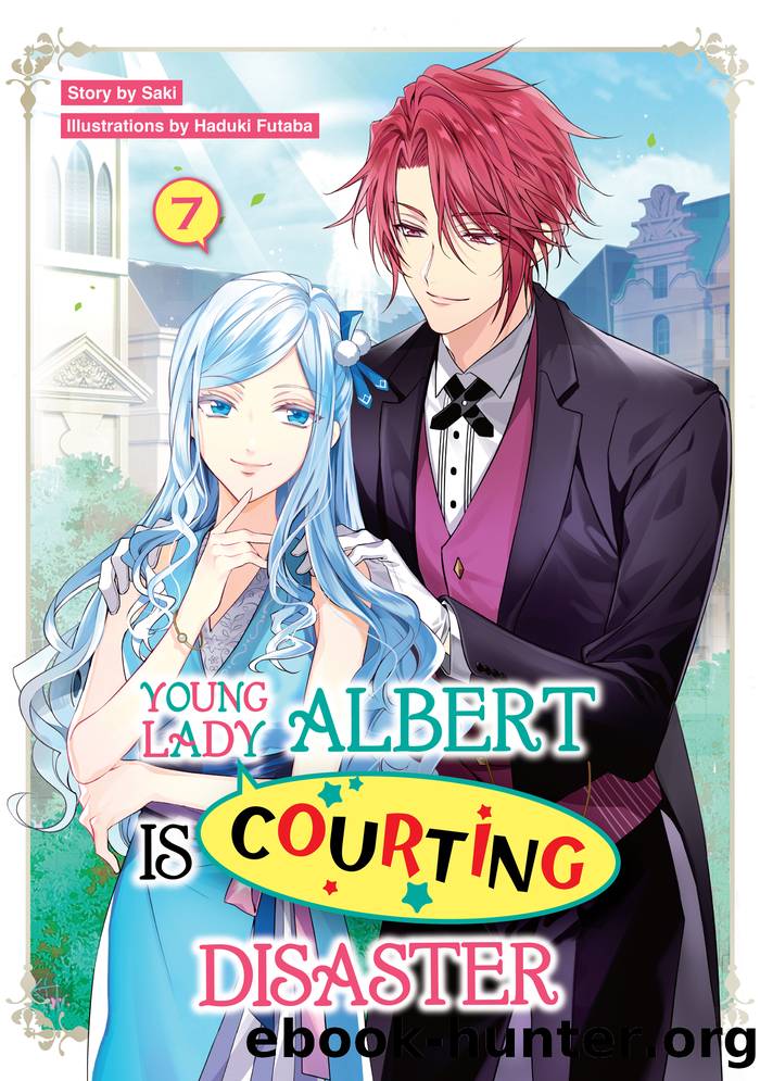 Young Lady Albert Is Courting Disaster: Volume 7 by Saki