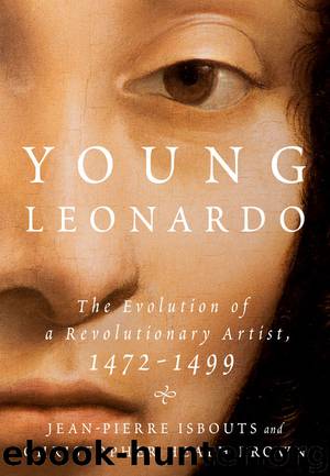 Young Leonardo: The Evolution of a Revolutionary Artist, 1472-1499 by Jean-Pierre Isbouts & Christopher Heath Brown