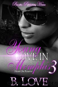 Young Love in Memphis 3 by B. Love