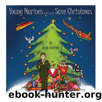 Young Marines Save Christmas by June Andrade