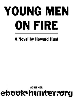 Young Men on Fire by Howard Hunt