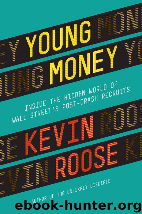 Young Money by Kevin Roose