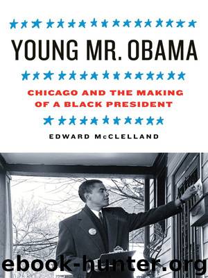 Young Mr. Obama by Edward McClelland