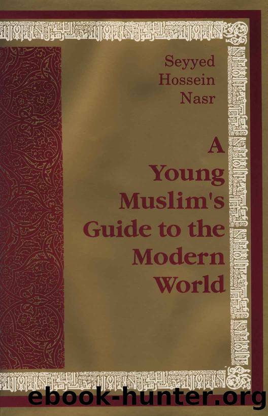 Young Muslim's Guide to the Modern World by Seyyed Hossein Nasr