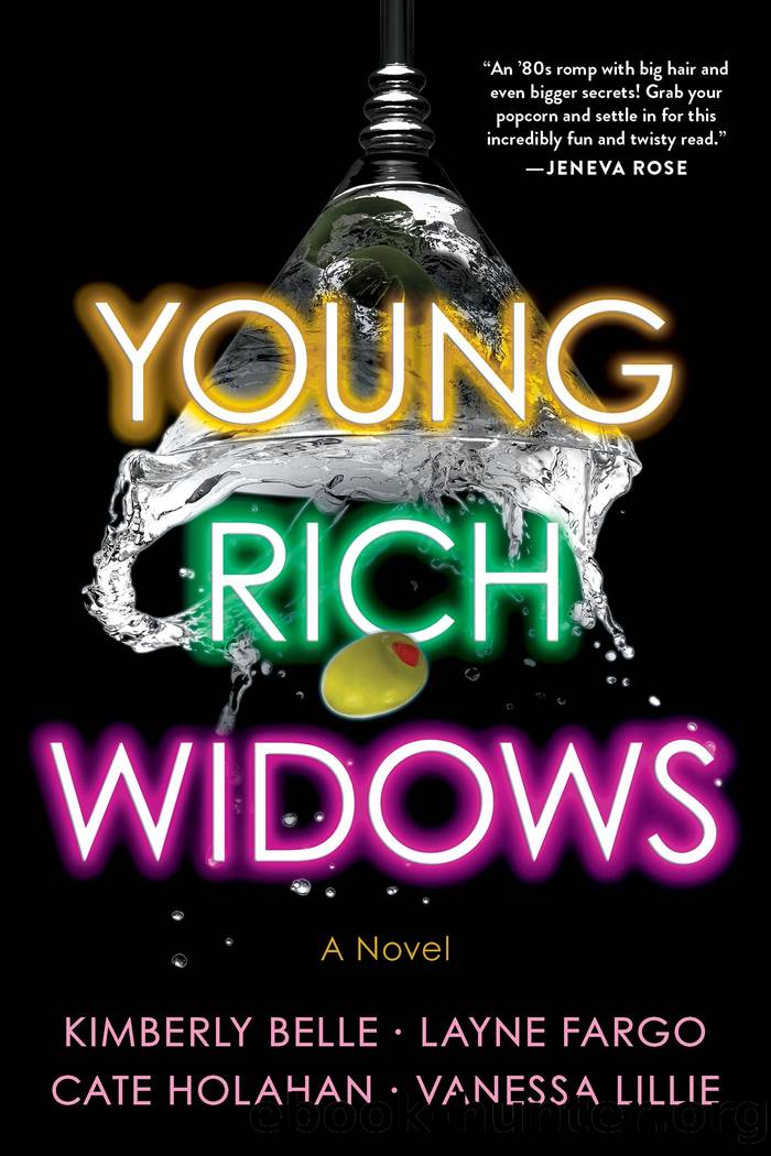 Young Rich Widows by Kimberly Belle Layne Fargo Cate Holahan and Vanessa Lillie
