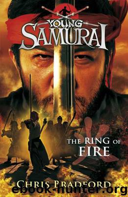 Young Samurai 6: The Ring of Fire by Chris Bradford