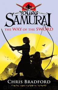 Young Samurai: The Way of the Sword by Chris Bradford