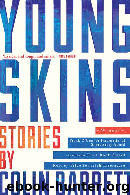 Young Skins by Colin Barrett