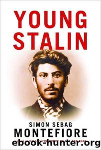 Young Stalin by Sebag-Montefiore Simon