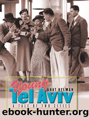 Young Tel Aviv by Helman Anat;Watzman Haim;Watzman Professor Haim;Helman Anat;