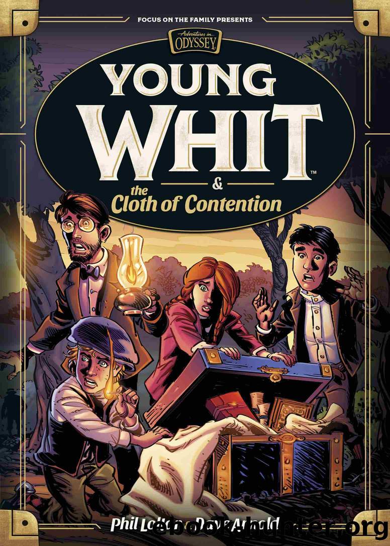 Young Whit and the Cloth of Contention by Dave Arnold & Phil Lollar