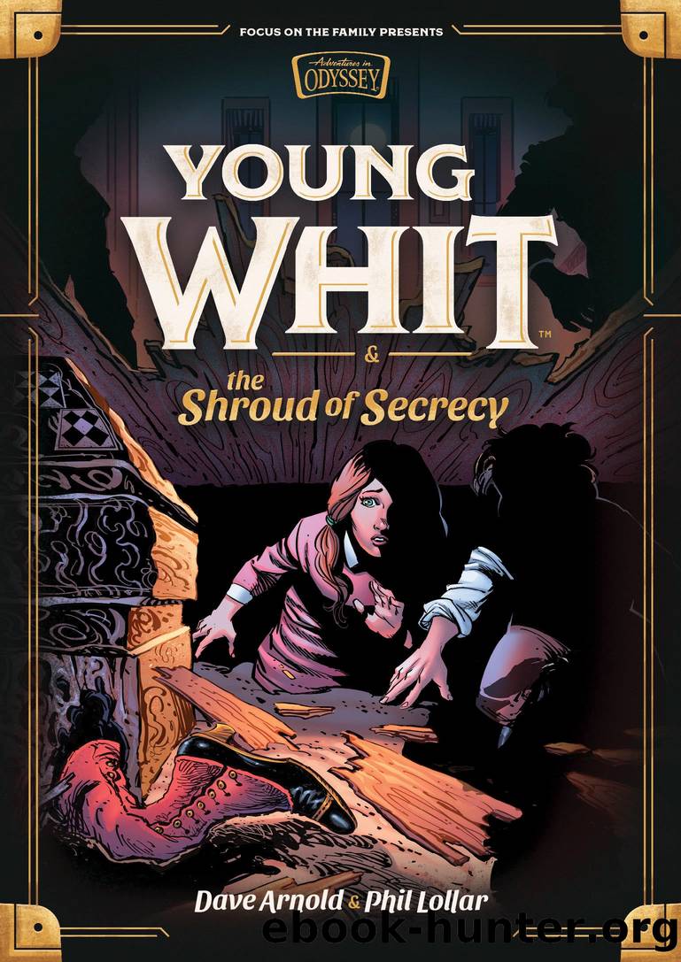 Young Whit and the Shroud of Secrecy by Dave Arnold & Phil Lollar