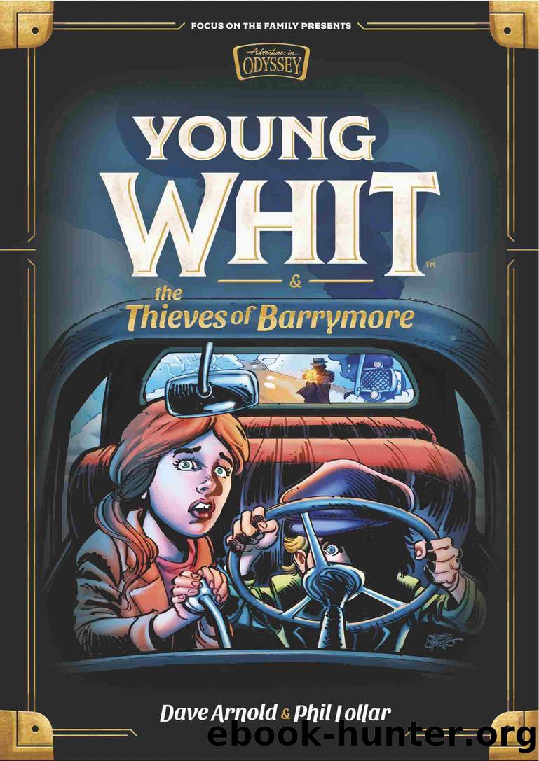 Young Whit and the Thieves of Barrymore by Phil Lollar & Dave Arnold