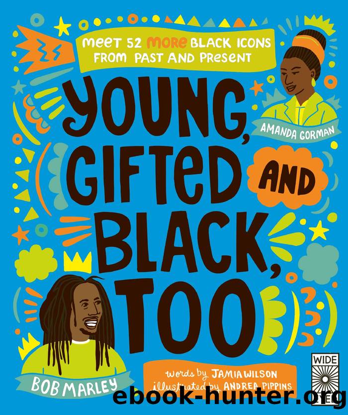 Young, Gifted and Black Too by Jamia Wilson