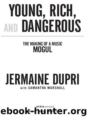 Young, Rich, and Dangerous by Jermaine Dupri & Samantha Marshall