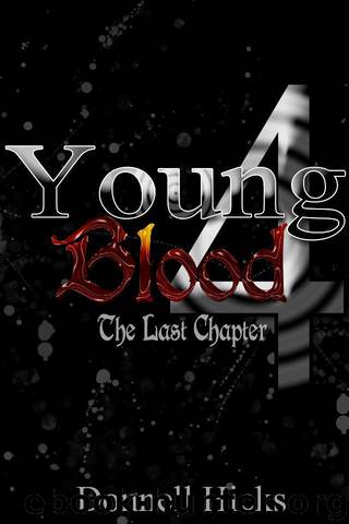 Youngblood 4: The Last Chapter by Donnell Hicks