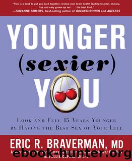 Younger (sexier) You by Eric R. Braverman