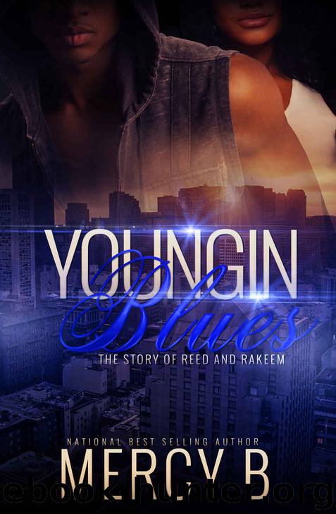 Youngin' Blues: The Story of Reed and RaKeem by Mercy B