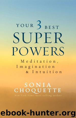 Your 3 Best Super Powers by Choquette Sonia
