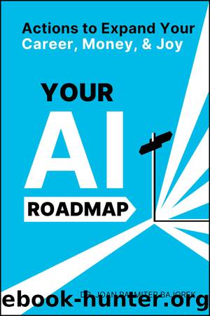 Your AI Roadmap by Joan Palmiter Bajorek