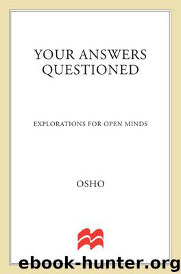 Your Answers Questioned by Osho