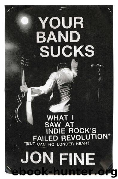 Your Band Sucks by Jon Fine