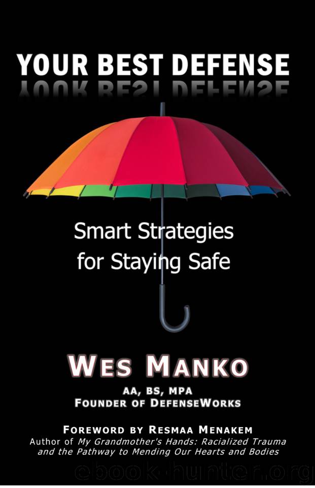 Your Best Defense: Smart Strategies for Staying Safe by Manko Wes