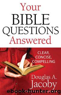 Your Bible Questions Answered by Jacoby Douglas A