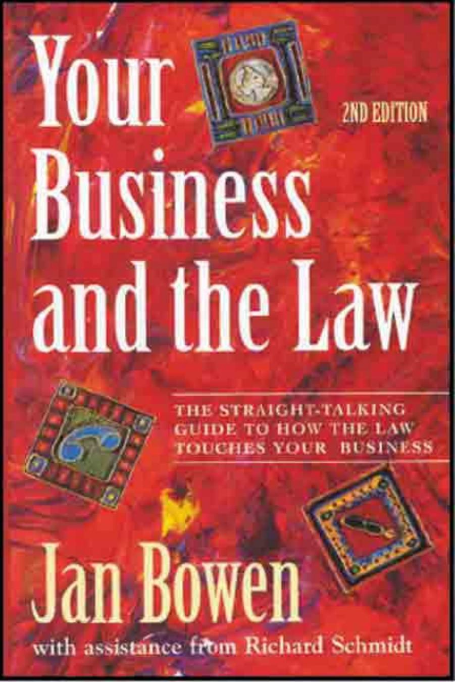 Your Business and the Law by Jan Bowen Richard Schmidt