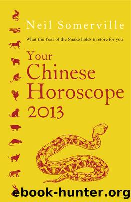 Your Chinese Horoscope 2013 by Neil Somerville
