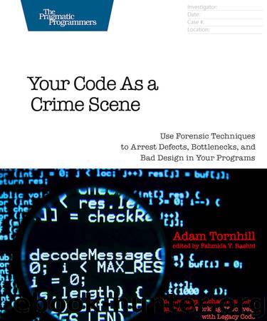 Your Code as a Crime Scene (for Manfred Kampf) by Adam Tornhill