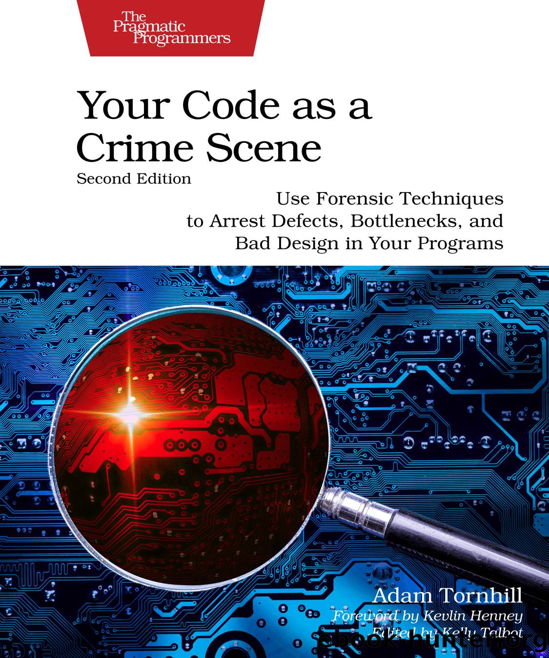 Your Code as a Crime Scene, Second Edition by Adam Tornhill