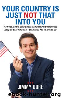 Your Country Is Just Not That Into You by Jimmy Dore
