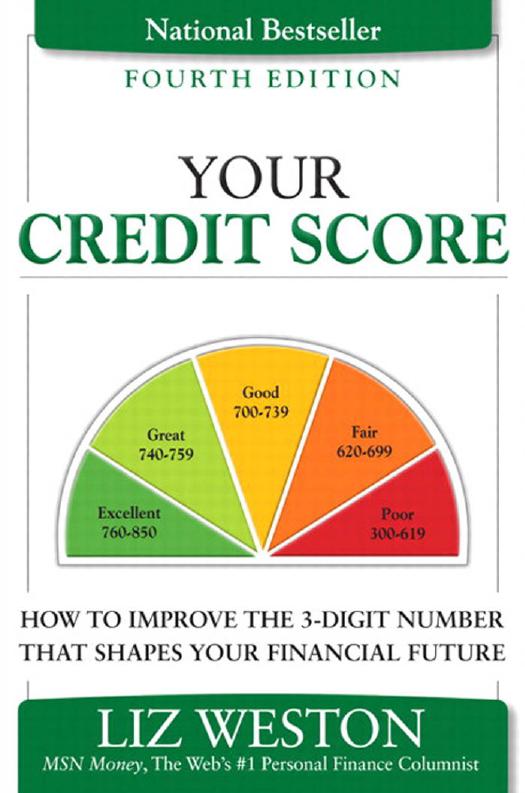 Your Credit Score: How to Improve the 3-Digit Number That Shapes Your Financial Future (Repost) by Liz Pulliam Weston