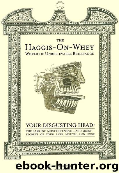 Your Disgusting Head by Haggis-On-Whey