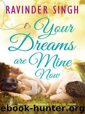 Your Dreams Are Mine Now by Ravinder Singh