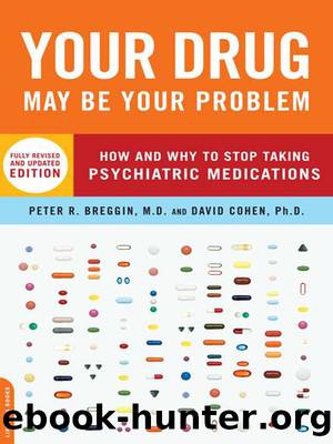 Your Drug May Be Your Problem, Revised Edition by Breggin Peter; Cohen David;