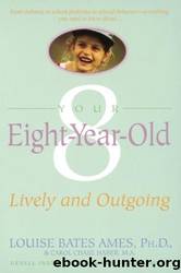 Your Eight Year Old by Louise Bates Ames
