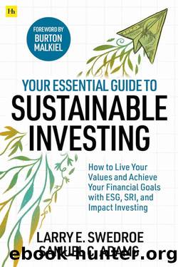 Your Essential Guide to Sustainable Investing by Larry E. Swedroe & Samuel C. Adams