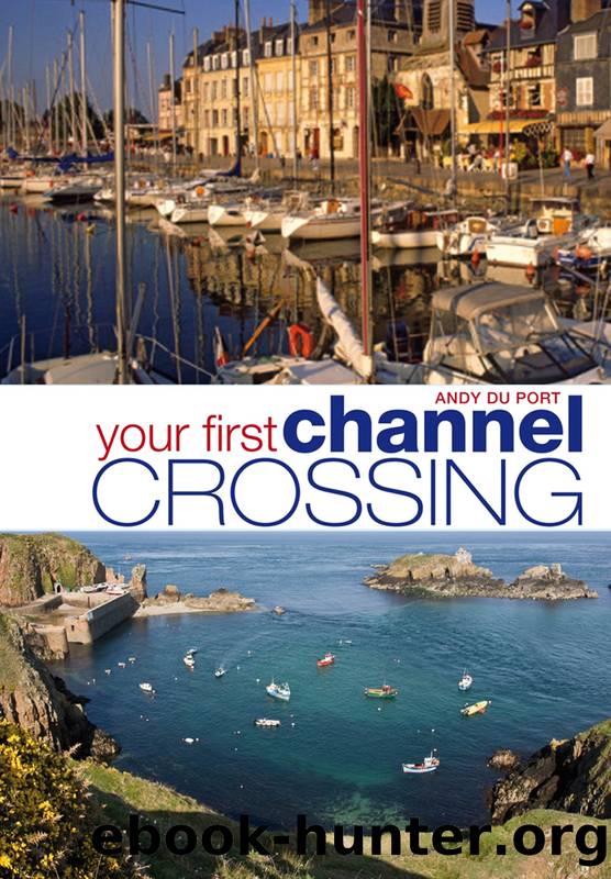 Your First Channel Crossing by Du Port Andy;