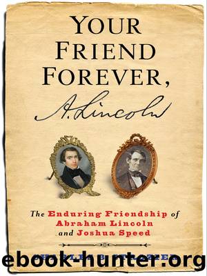 Your Friend Forever, A. Lincoln by Charles B. Strozier