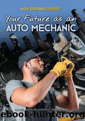Your Future as an Auto Mechanic by Rachel Given-Wilson
