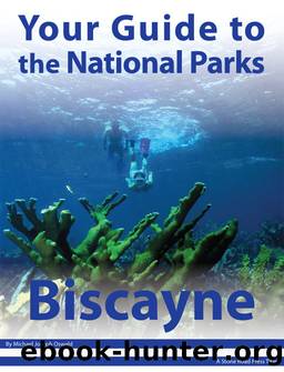 Your Guide to Biscayne National Park by Michael Joseph Oswald