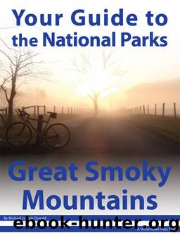 Your Guide to Great Smoky Mountains National Park by Michael Joseph Oswald