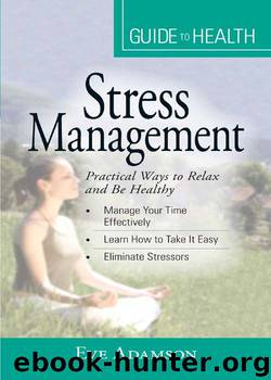 Your Guide to Health: Stress Management by Eve Adamson