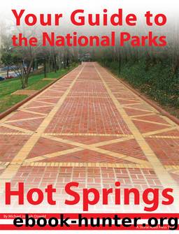 Your Guide to Hot Springs National Park by Michael Joseph Oswald