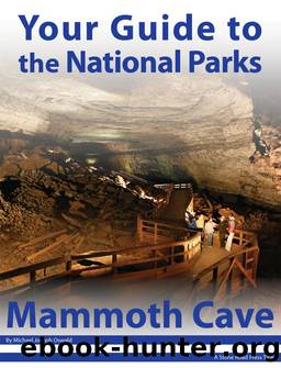 Your Guide to Mammoth Cave National Park by Michael Joseph Oswald