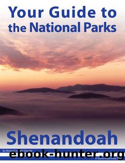 Your Guide to Shenandoah National Park by Michael Joseph Oswald