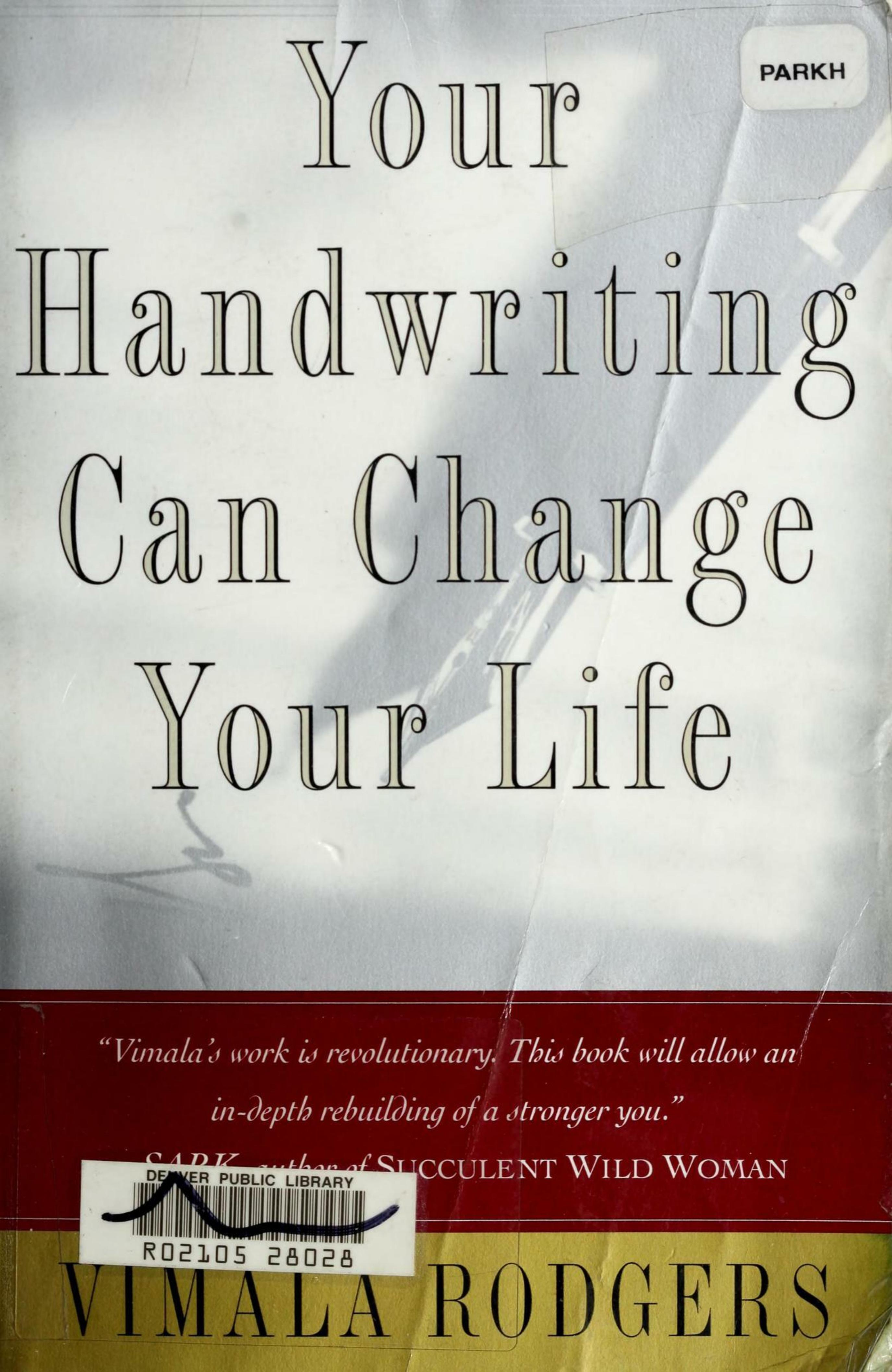 Your Handwriting Can Change Your Life by Vimala Rodgers