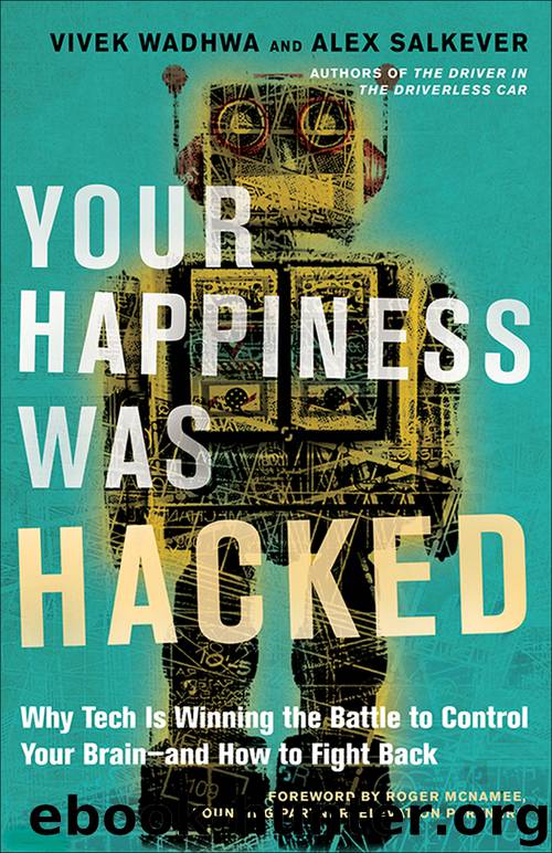 Your Happiness Was Hacked by Vivek Wadhwa